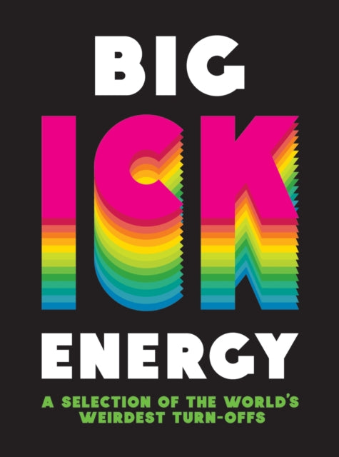 Book cover of: Big Ick Energy. By: Summersdale Publishers