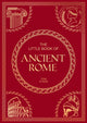 Book cover of: Little Book of Ancient Rome. By: Summersdale Publishers