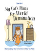My Cat's Plans for World Domination, Hilarious Ways Your Cat is Cleverer Than You Think 9781837996490 Sam Hart