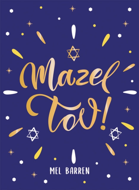 Mazel Tov!, Inspirational Quotes, Statements and Proverbs to Celebrate an Awesome Friend 9781837997152 Mel Barren