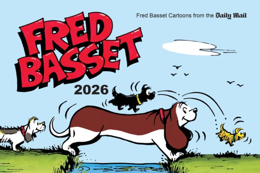 Fred Basset Yearbook 2026, Witty Cartoon Strips from the Daily Mail 9781837998210 Alex Graham