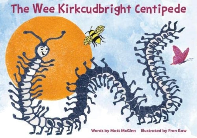 Book cover of: Wee Kirkcudbright Centipede. By: Matt McGinn