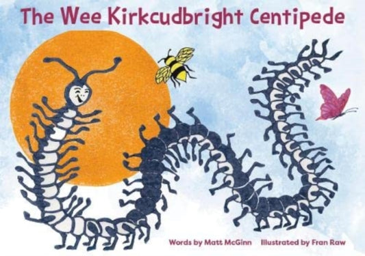 Book cover of: Wee Kirkcudbright Centipede. By: Matt McGinn