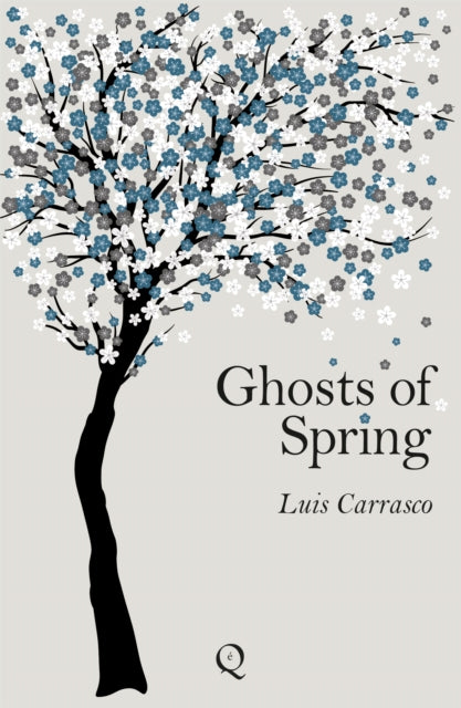 Book cover of: Ghosts of Spring. By: Luis Carrasco