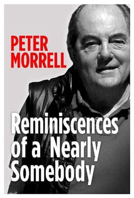 Book cover of: Reminiscences of a Nearly Somebody