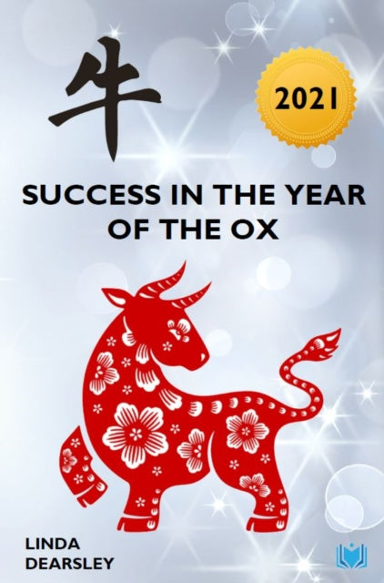 Book cover of: Success in the Year of the Ox [2021]