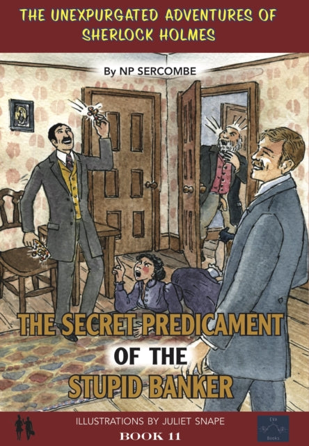 Book cover of: Secret Predicament of the Stupid Banker