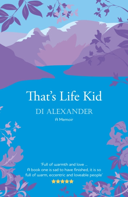 Book cover of: That's Life Kid. By: Diana Alexander
