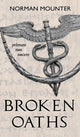 Book cover of: Broken Oaths. By: Norman Mounter