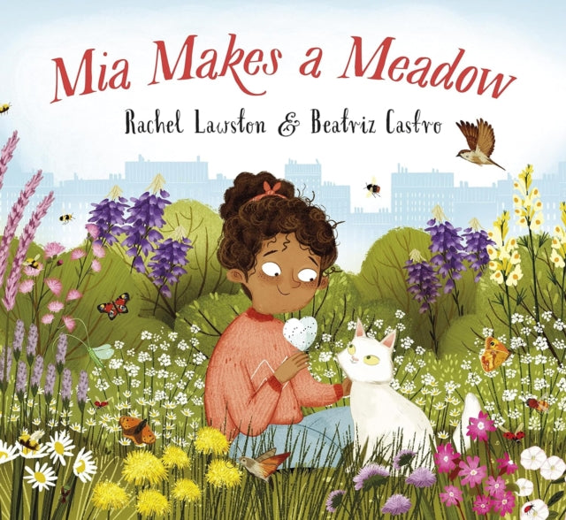 Book cover of: Mia Makes a Meadow. By: Rachel Lawston