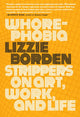 Book cover of: Whorephobia. By: Lizzie Borden