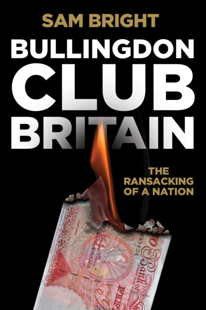 Book cover of: Bullingdon Club Britain. By: Sam Bright