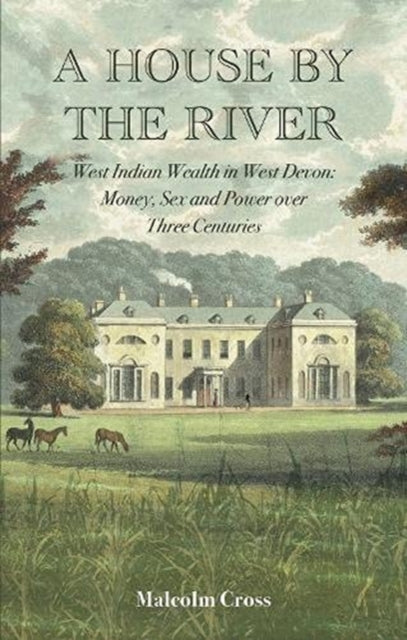 Book cover of: House by the River. By: Malcolm Cross