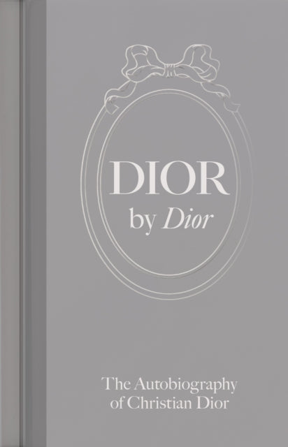 Book cover of: Dior by Dior. By: Christian Dior