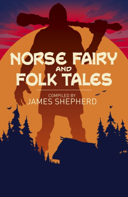 Book cover of: Norse Fairy & Folk Tales. By: Dasent, Sir George Webbe, Tibbits, Charles John, Authors, Various
