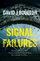Book cover of: Signal Failures. By: David J. Boulton