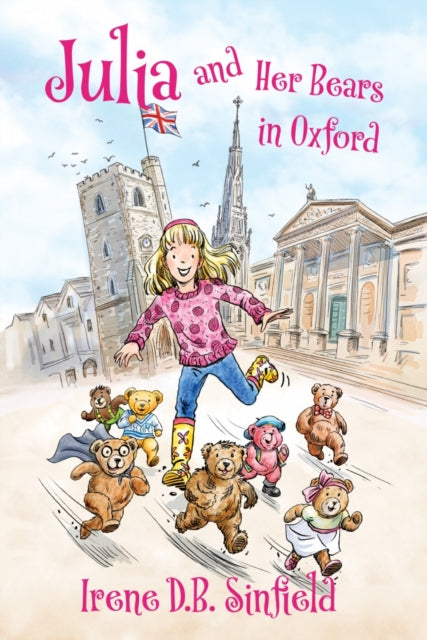 Book cover of: Julia and Her Bears in Oxford. By: Irene D. B. Sinfield