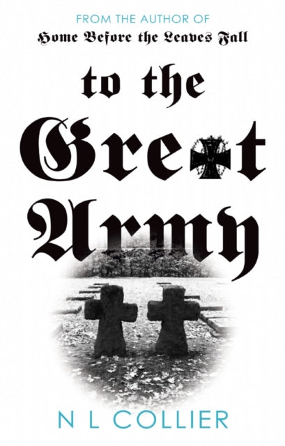 Book cover of: To the Great Army. By: N. L. Collier