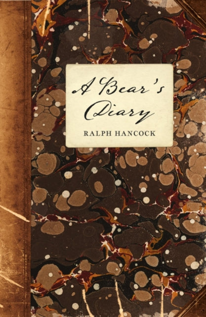 Book cover of: Bear’s Diary. By: Ralph Hancock