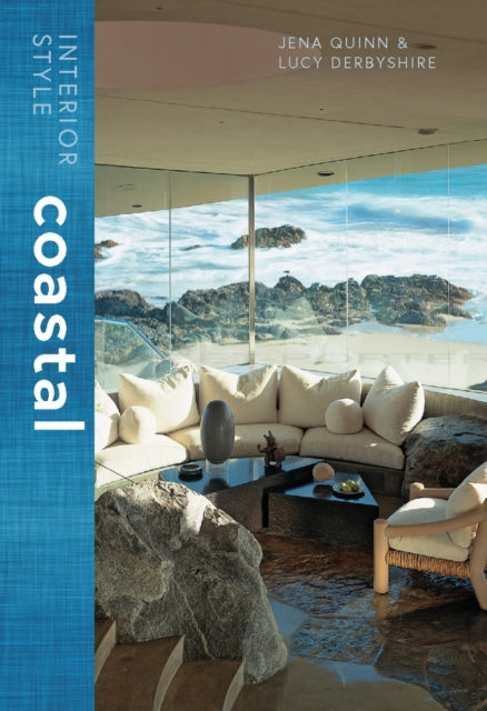 Book cover of: Interior Style: Coastal. By: Jena Quinn