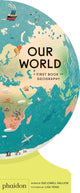 Our World, A First Book of Geography 9781838660819 Sue Lowell Gallion