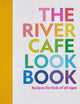Book cover of: River Cafe Look Book. By: Ruth Rogers