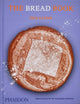 Bread Book, 60 Artisanal Recipes for the Home Baker (from the author of The Larousse Book of Bread) 9781838665746 Éric Kayser