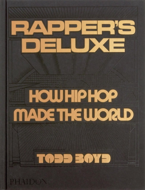 Book cover of: Rapper's Deluxe. By: Todd Boyd