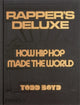 Book cover of: Rapper's Deluxe. By: Todd Boyd