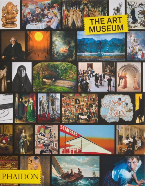 Book cover of: Art Museum. By: Phaidon Editors