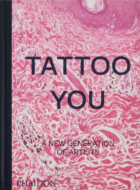 Book cover of: Tattoo You. By: Phaidon Editors