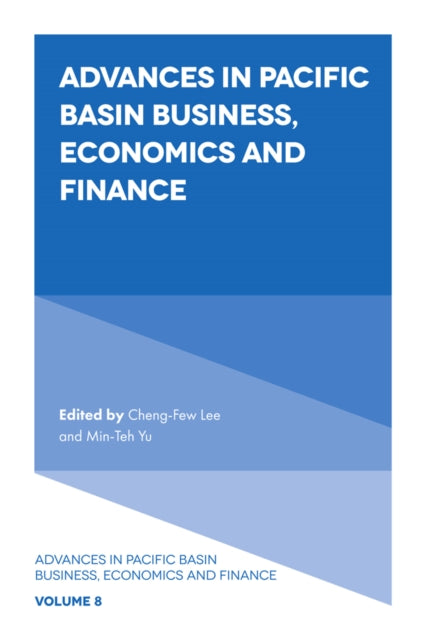 Book cover of: Advances in Pacific Basin Business, Economics and Finance. By: Cheng-Few Lee