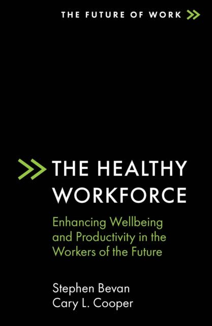 Book cover of: Healthy Workforce. By: Stephen Bevan