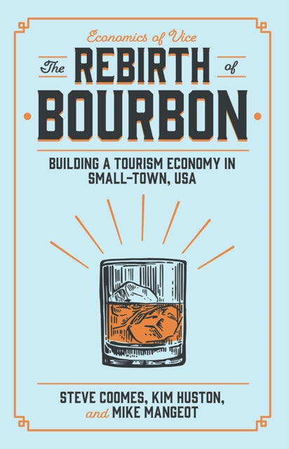 Book cover of: Rebirth of Bourbon. By: Steve Coomes
