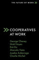 Book cover of: Cooperatives at Work. By: George Cheney