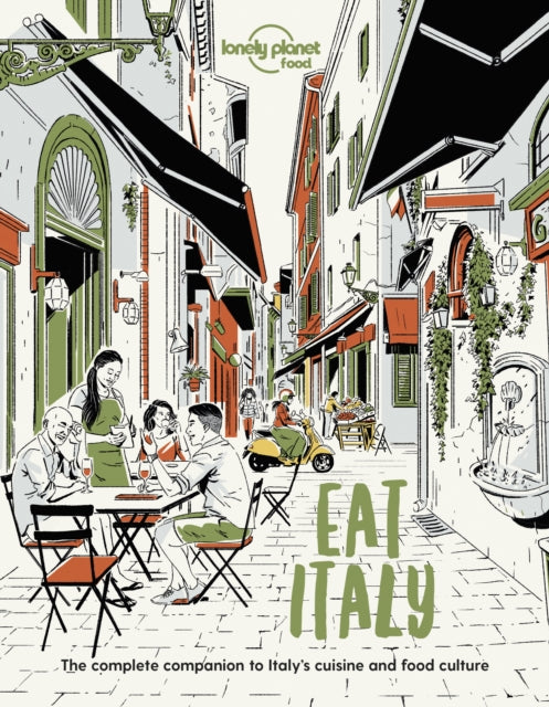 Book cover of: Lonely Planet Eat Italy. By: Lonely Planet Food