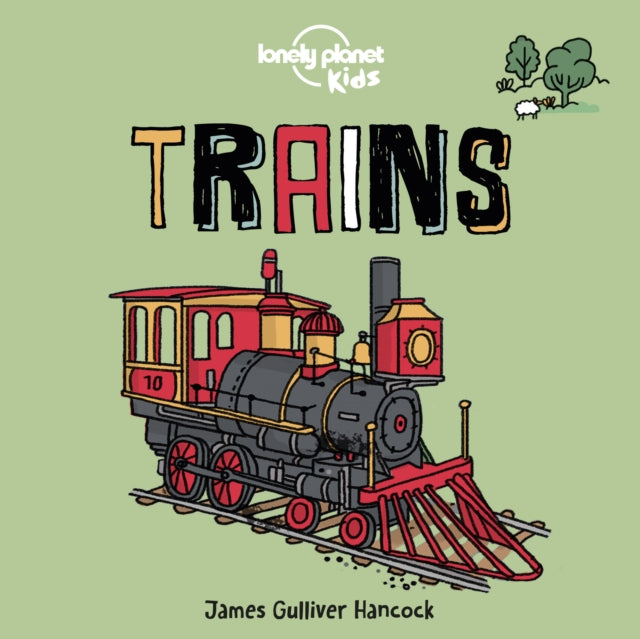 Book cover of: Lonely Planet Kids Trains. By: Lonely Planet