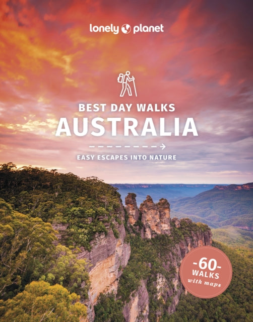 Book cover of: Lonely Planet Best Day Walks Australia. By: Lonely Planet