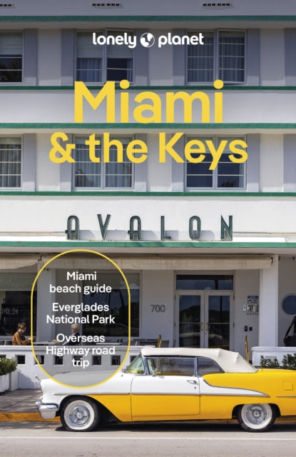 Lonely Planet Miami & the Keys 9781838694098 Lonely Planet