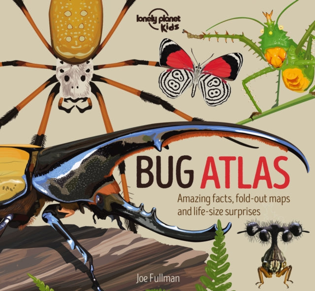 Book cover of: Lonely Planet Kids Bug Atlas. By: Lonely Planet Kids