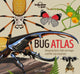 Book cover of: Lonely Planet Kids Bug Atlas. By: Lonely Planet Kids