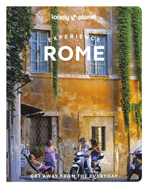 Book cover of: Lonely Planet Experience Rome. By: Elisa Colarossi