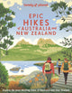 Book cover of: Lonely Planet Epic Hikes of Australia & New Zealand. By: Lonely Planet