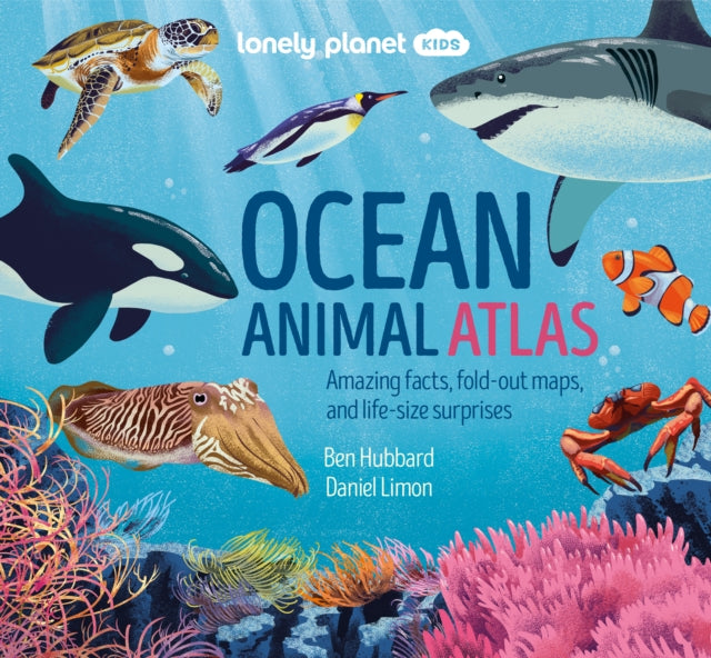 Lonely Planet Kids Ocean Animal Atlas 9781838695255 Lonely Planet Kids