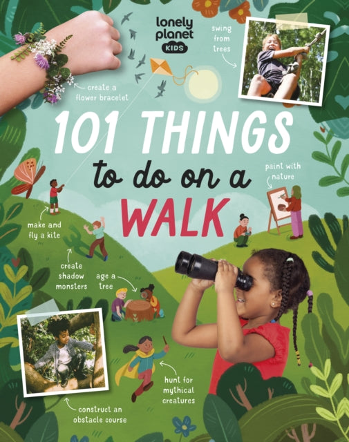 Book cover of: Lonely Planet Kids 101 Things to do on a Walk. By: Lonely Planet Kids