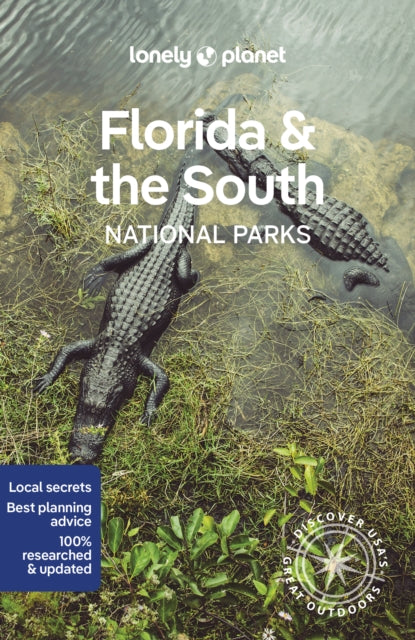 Book cover of: Lonely Planet Florida & the South's National Parks. By: Lonely Planet