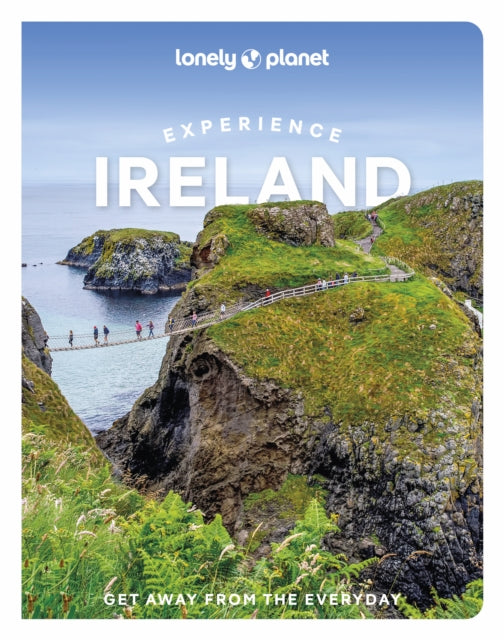 Book cover of: Lonely Planet Experience Ireland. By: Lonely Planet