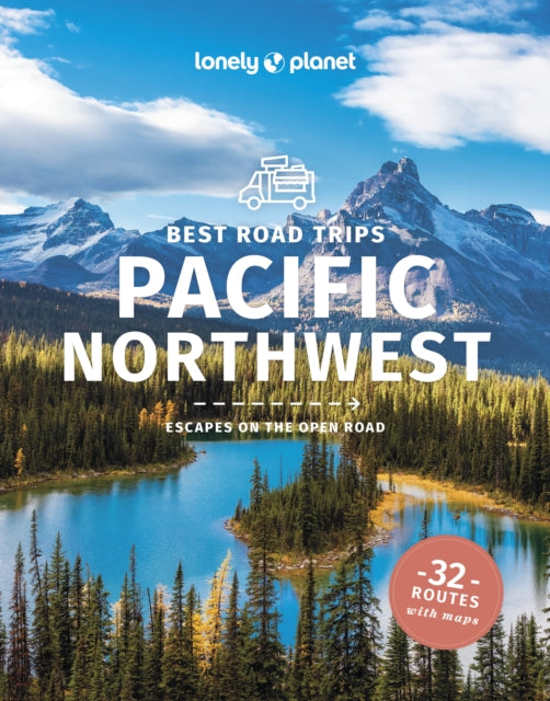 Book cover of: Lonely Planet Best Road Trips Pacific Northwest. By: Lonely Planet