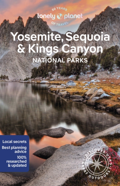 Book cover of: Lonely Planet Yosemite, Sequoia & Kings Canyon National Parks. By: Lonely Planet