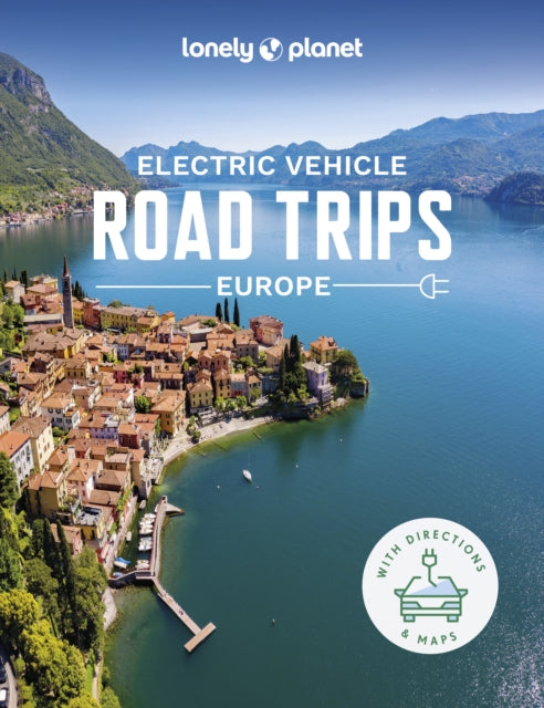 Book cover of: Lonely Planet Electric Vehicle Road Trips - Europe. By: Lonely Planet
